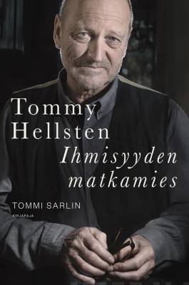Tommy Hellsten - Ihmisyyden matkamies